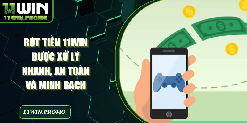 Rút Tiền 11WIN
